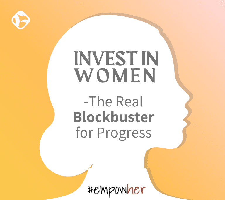Invest in Women The Real Blockbuster for Progress