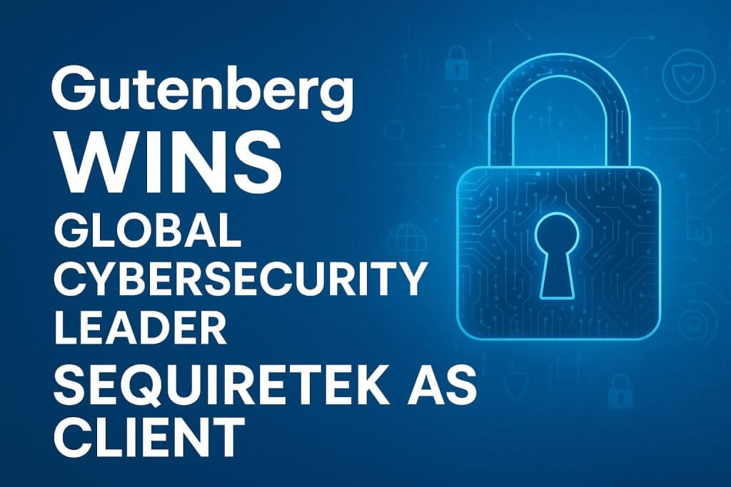 Gutenberg Wins Global Cybersecurity Leader Sequretek as Client