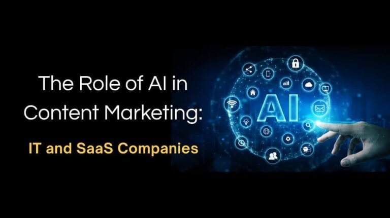 Role of AI in Content Marketing for IT and SaaS Companies