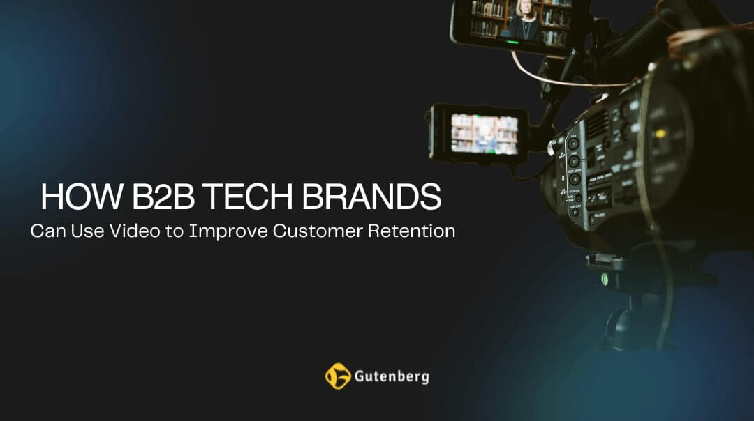 How B2B tech brands to improve customer retention