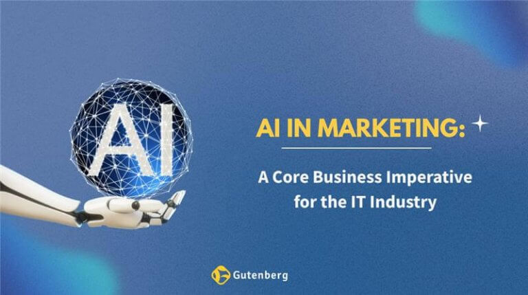 AI in Marketing: A Core Business Imperative for the IT Industry