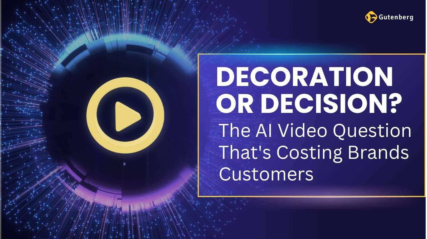 Decoration or Decision: The AI Video Question That's Costing Brands Customers