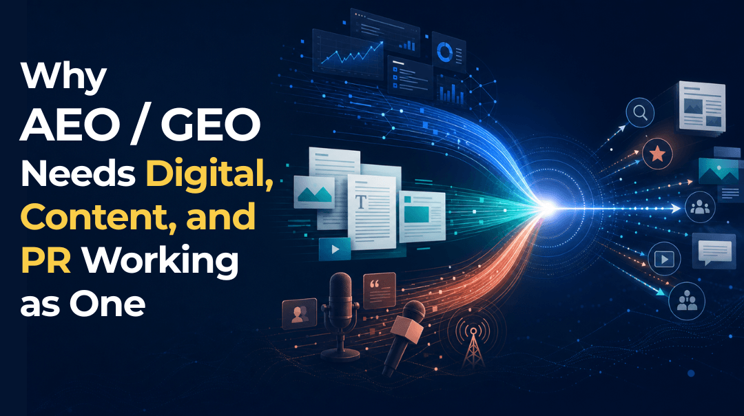 AEO & GEO: Why Digital, Content & PR Must Work Together